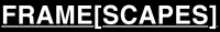 FRAME[SCAPES]